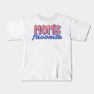 Moms Favorite funny Kids T-Shirt